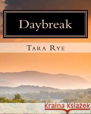 Daybreak Tara Rye 9781466242371 Createspace - książka