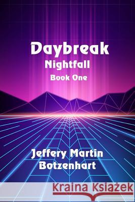 Daybreak Jeffery Martin Botzenhart 9781625266132 Solstice Publishing - książka