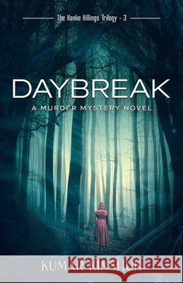 Daybreak: A Murder Mystery Novel Kinshuk, Kumar 9798753775160 Independently Published - książka