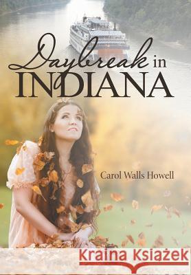 Daybreak in Indiana Carol Walls Howell 9781489713407 Liferich - książka