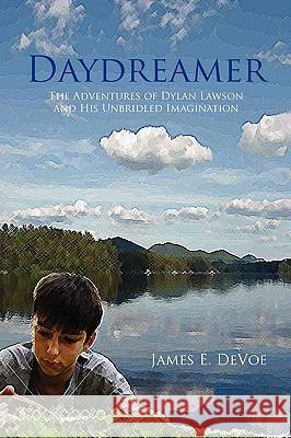Daydreamer James E Devoe 9781450086226 Xlibris - książka
