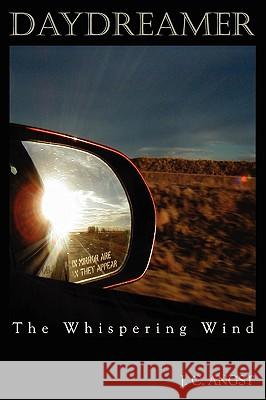 Daydreamer - The Whispering Wind JC Angst 9780615194110 Seven Turns Publishing - książka