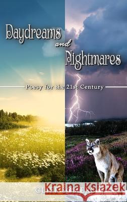 Daydreams and Nightmares: Poesy for the 21st Century Cliff Somers 9781958869567 Crown Books NYC - książka