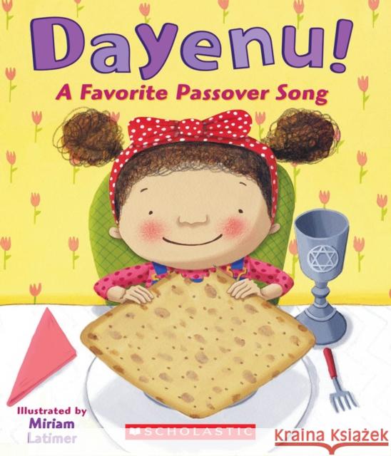 Dayenu! A Favorite Passover Song Miriam Latimer 9780545312363 Scholastic Inc. - książka