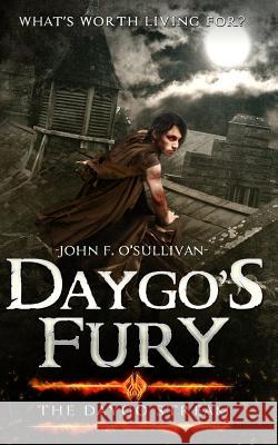 Daygo's Fury John F. O 9781519112088 Createspace - książka