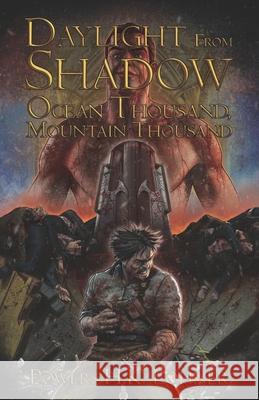Daylight From Shadows.: Ocean Thousand, Mountain Thousand Powers H Lohner, Powers Lohner 9798366321303 Independently Published - książka