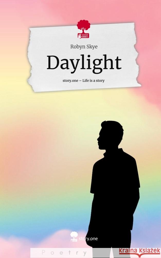 Daylight. Life is a Story - story.one Skye, Robyn 9783711584021 story.one publishing - książka
