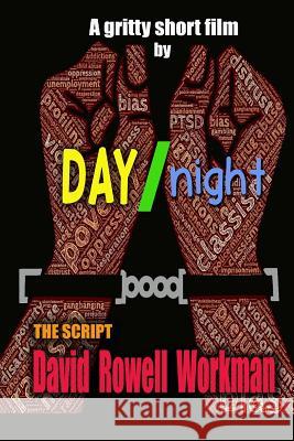 DAY/night Workman, David Rowell 9781530811298 Createspace Independent Publishing Platform - książka