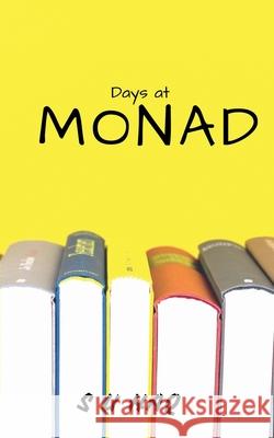 Days in Monad S. U. Haq 9781685869526 Notion Press Media Pvt Ltd - książka