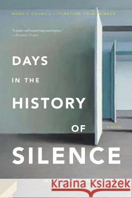 Days in the History of Silence Lindstrom, Merethe 9781590515952  - książka