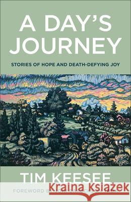 Day's Journey Tim Keesee 9780764242304 Bethany House Publishers - książka