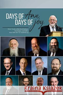 Days of Awe, Days of Joy: Divrei Torah on Elul, Rosh Hashana, Yom Kippur, and Sukkos from 1999-2017 on TorahWeb.org Twerski, Abraham J. 9781723215605 Createspace Independent Publishing Platform - książka
