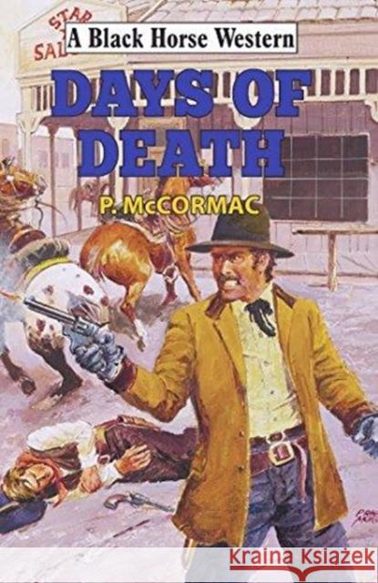 Days of Death P McCormac 9780719820991 The Crowood Press Ltd - książka