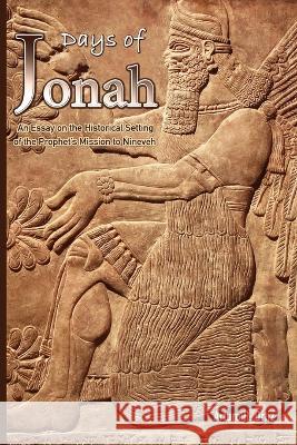 Days of Jonah Arturo R Ortiz 9798985459425 True Perspective Publishing House - książka