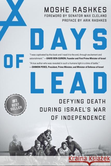 Days of Lead: Defying Death During Israel's War of Independence Moshe Rashkes Arik Rashkes 9781948062022 Apollo Publishers - książka