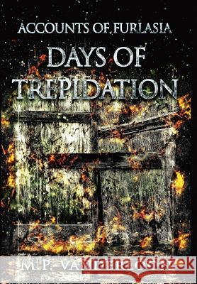 Days of Trepidation: (Accounts of Furlasia Book 3) Vanderloon, M. P. 9780997519471 M.P. Vanderloon - książka