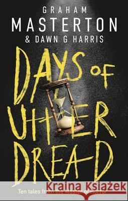 Days of Utter Dread Dawn G Harris 9781035905355 Bloomsbury Publishing PLC - książka