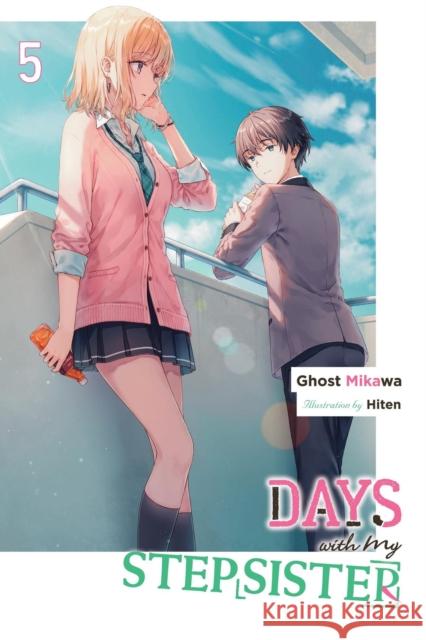Days with My Stepsister, Vol. 5 (light novel) Eriko Sugita 9781975372118 Yen on - książka