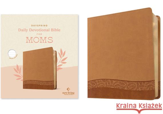 Dayspring Daily Devotional Bible for Moms, NLT (Leatherlike, Camel) Dayspring 9781496481672 Tyndale House Publishers - książka