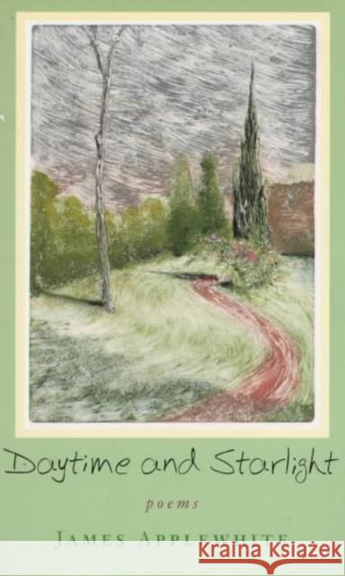 Daytime and Starlight James Applewhite 9780807121504 Louisiana State University Press - książka