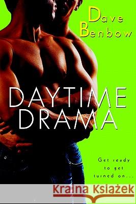 Daytime Drama Dave Benbow 9780758203878 Kensington Publishing Corporation - książka