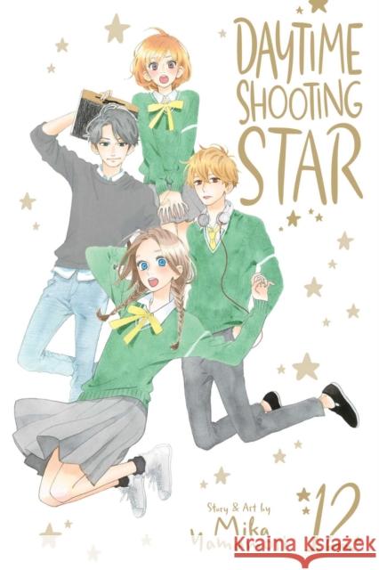 Daytime Shooting Star, Vol. 12 Mika Yamamori 9781974715121 Viz Media, Subs. of Shogakukan Inc - książka