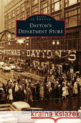 Dayton's Department Store Mary Firestone 9781531631581 Arcadia Publishing Library Editions - książka