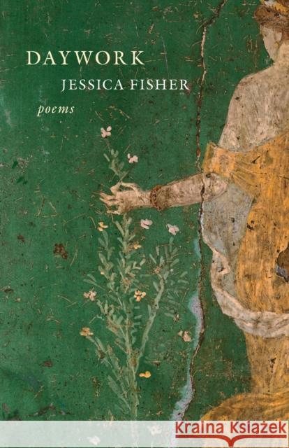 Daywork: Poems Jessica Fisher 9781639550722 Milkweed Editions - książka