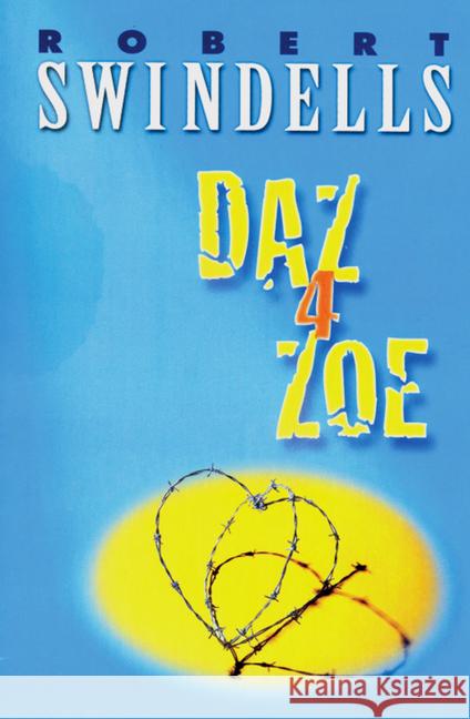 Daz 4 Zoe : Text in English. (Originaltext mit Vokabelbeilage). Niveau B2, C1 Swindells, Robert 9783125737952 Puffin Books - książka