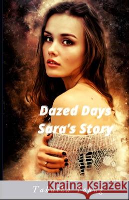 Dazed Days: Sara's Story Tabatha Young   9798781005253 Independently Published - książka
