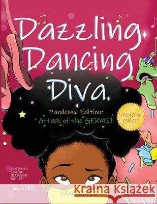 Dazzling Dancing Diva Attack Of The Germs Elaine Diamond Bailey 9798744208332 Independently Published - książka