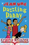 Dazzling Danny Jean Ure Karen Donnelly 9780007133703 HarperCollins UK