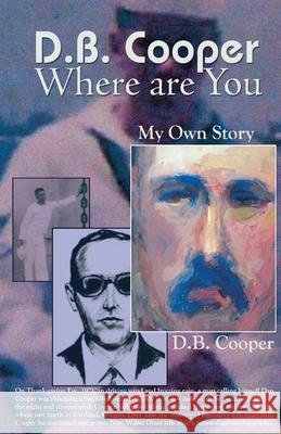 DB Cooper Where Are You Walter Grant 9781594330766 Publication Consultants - książka