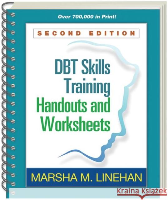 Dbt Skills Training Handouts and Worksheets Linehan, Marsha M. 9781572307810 Guilford Publications - książka