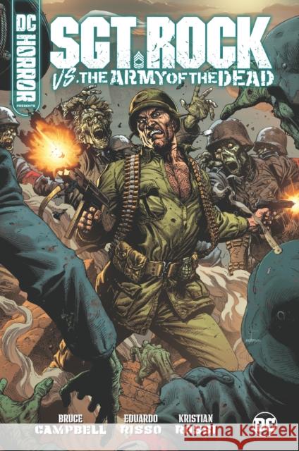 DC Horror Presents: Sgt. Rock vs. The Army of the Dead Bruce Campbell 9781779520654 DC Comics - książka