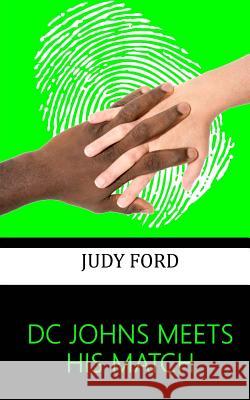 DC Johns Meets His Match Judy Ford 9781911083153 Bernie Fazakerley Publications - książka