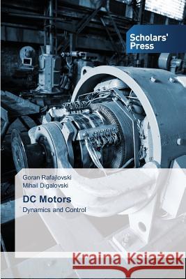 DC Motors Rafajlovski Goran 9783639862577 Scholars' Press - książka