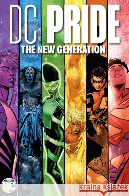 DC Pride: The New Generation Various                                  Various 9781779518484 DC Comics - książka