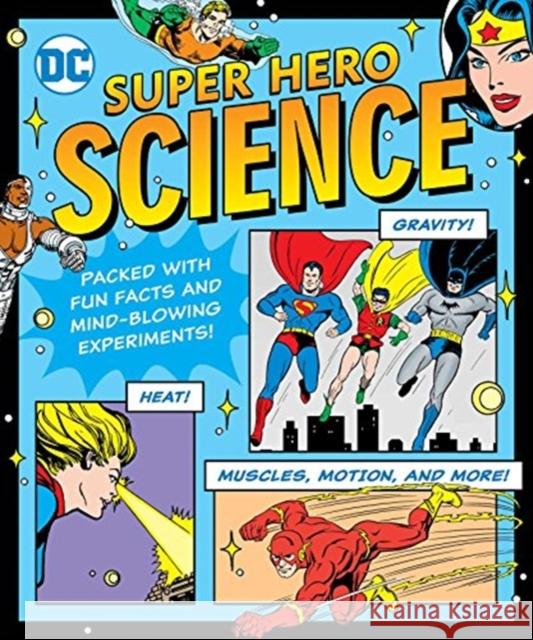 DC Super Hero Science: Volume 29 Hackett, Jennifer 9781941367537 Downtown Bookworks - książka