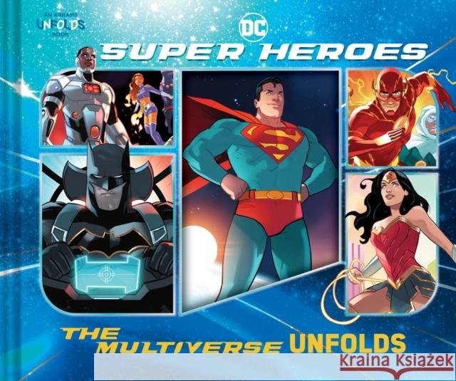 DC Super Heroes: The Multiverse Unfolds Warner Brothers                          Stephen Byrne 9781419769436 Abrams - książka