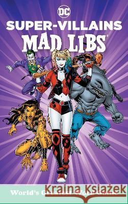 DC Super-Villains Mad Libs Brandon T. Snider 9780593752043 Mad Libs - książka