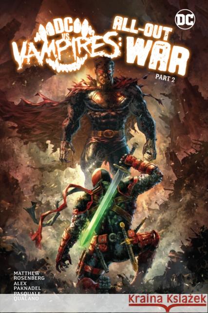 DC vs. Vampires: All-Out War Part 2 Alex Paknadel Matthew Rosenberg Pasquale Qualano 9781779523426 DC Comics - książka