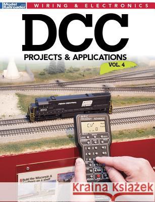 DCC Projects & Applications V4 Larry Puckett 9781627006880 Kalmbach Media - książka