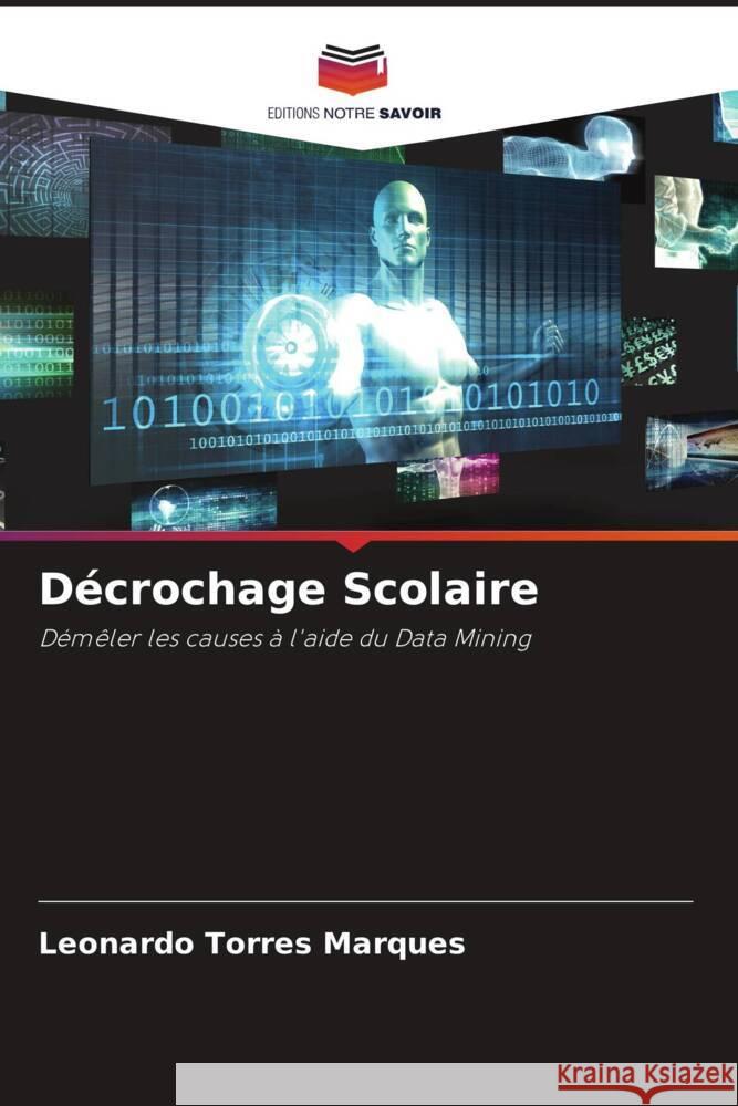 Décrochage Scolaire Marques, Leonardo Torres 9786204945576 Editions Notre Savoir - książka