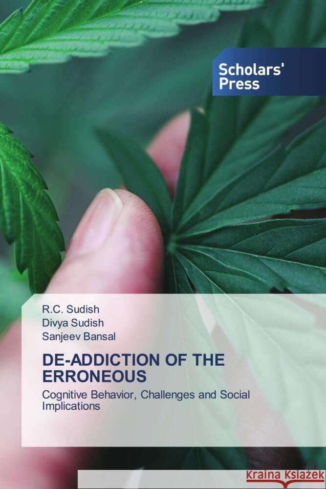 De-Addiction of the Erroneous R. C. Sudish Divya Sudish Sanjeev Bansal 9783659843020 Scholars' Press - książka