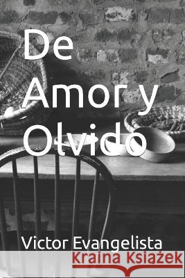 De Amor y Olvido Evangelista, Victor 9798842654826 Independently Published - książka