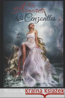 De Amores y Cenzontles Yleana Acevedo Whitehouse 9781694104632 Independently Published - książka