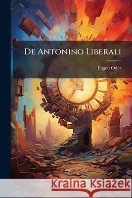 de Antonino Liberali Eugen Oder 9781144713896  - książka