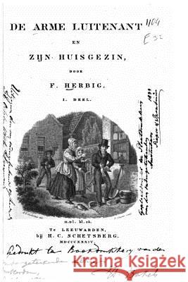 De arme luitenant en zijn huisgezin Herbig, Frouwkje 9781533633255 Createspace Independent Publishing Platform - książka