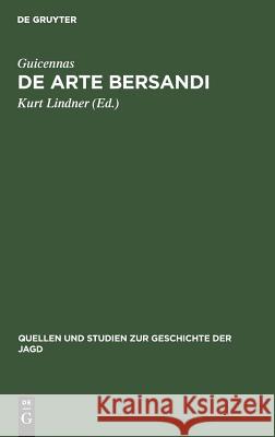 De arte bersandi Kurt Guicennas Lindner, Kurt Lindner 9783111251424 De Gruyter - książka